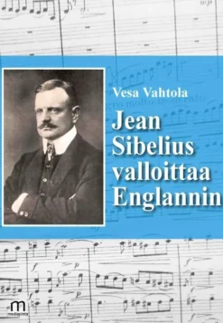 Vahtola, Jean Sibelius valloittaa Englannin