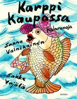 Vainikainen, Karppi kaupassa - Kalarunoja