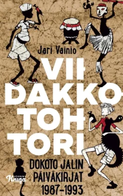 Vainio, Viidakkotohtori - Dokoto Jalin päiväkirjat 1987-1993
