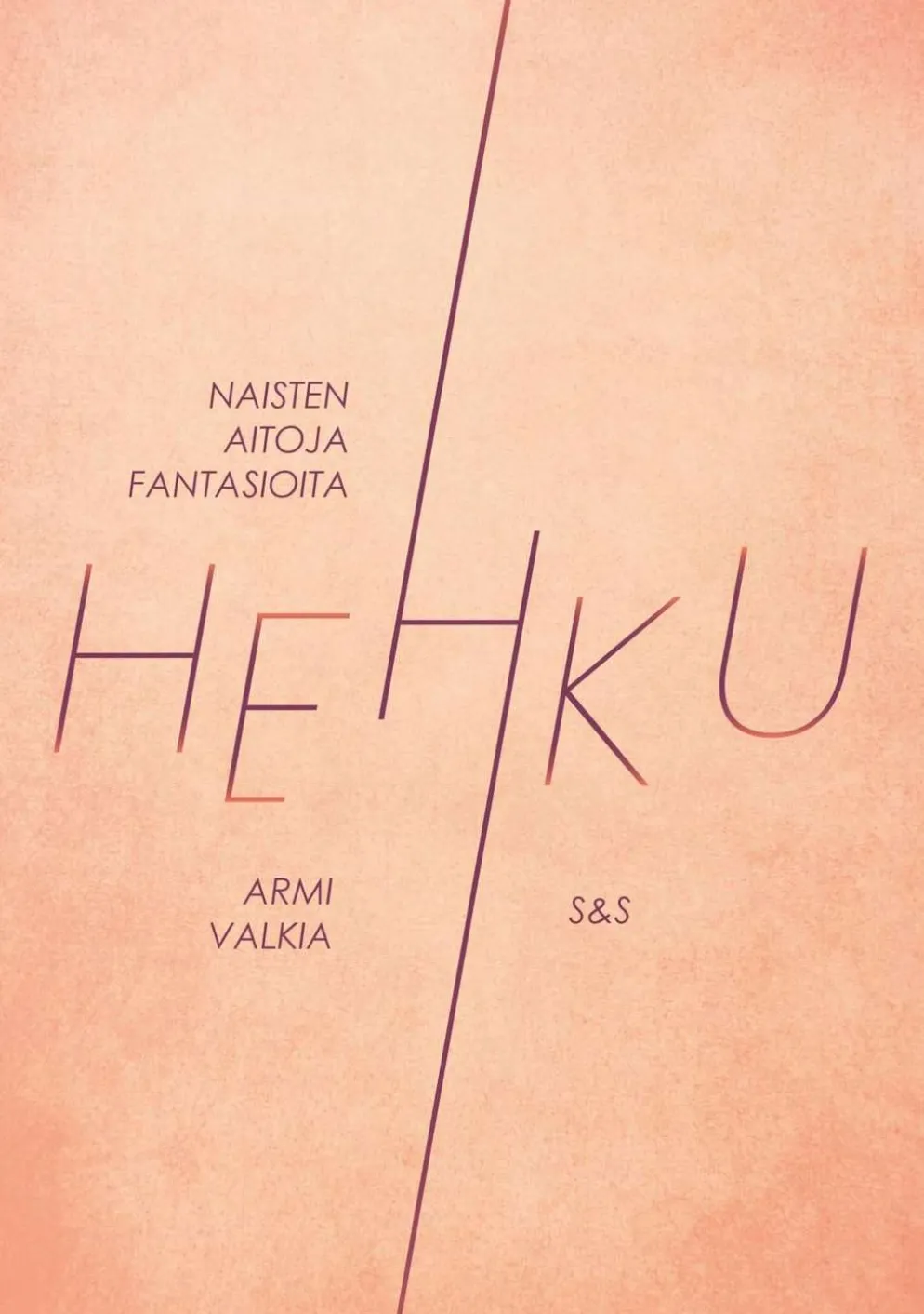 Valkia, Hehku - Naisten aitoja fantasioita