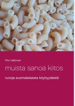 Valtonen, Muista sanoa kiitos - Runoja suomalaisesta köyhyydestä