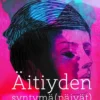 Valve, Äitiyden syntymä(päivät)