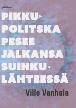 Vanhala, Pikku-Politska pesee jalkansa suihkulähteessä