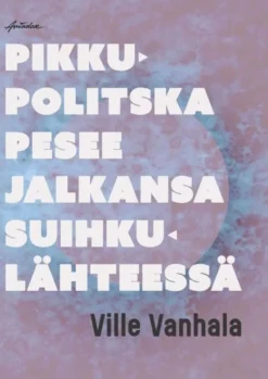 Vanhala, Pikku-Politska pesee jalkansa suihkulähteessä