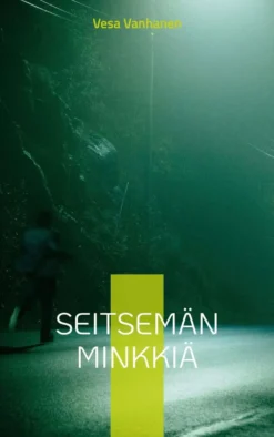 Vanhanen, Seitsemän minkkiä