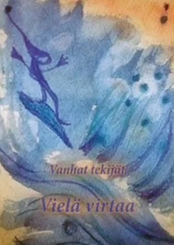 Vanhat tekijät, Vielä virtaa