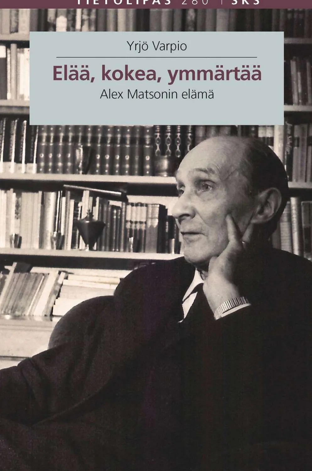 Varpio, Elää, kokea, ymmärtää - Alex Matsonin elämä