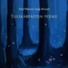 Vega-Brandt, Tulikärpästen polku