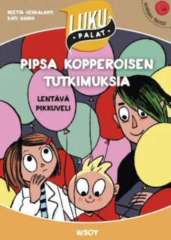 Vehkalahti, Pipsa Kopperoisen tutkimuksia: Lentävä pikkuveli