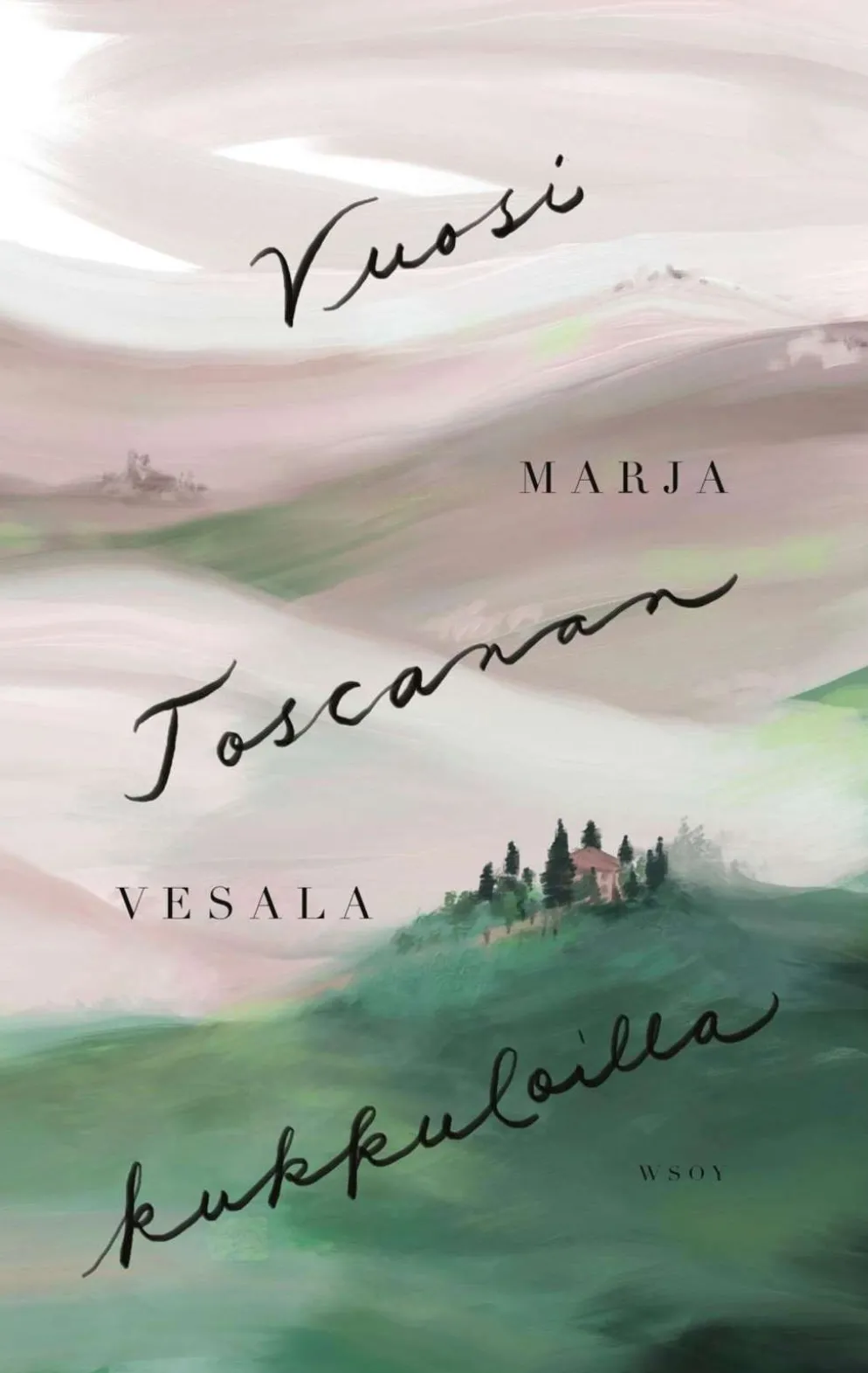Vesala, Vuosi Toscanan kukkuloilla