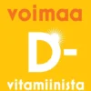 Vierola, Elinvoimaa D-vitamiinista