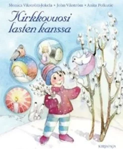 Vikström-Jokela, Kirkkovuosi lasten kanssa