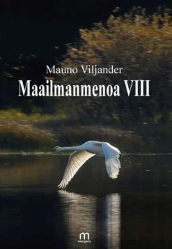Viljander, Maailmanmenoa VIII