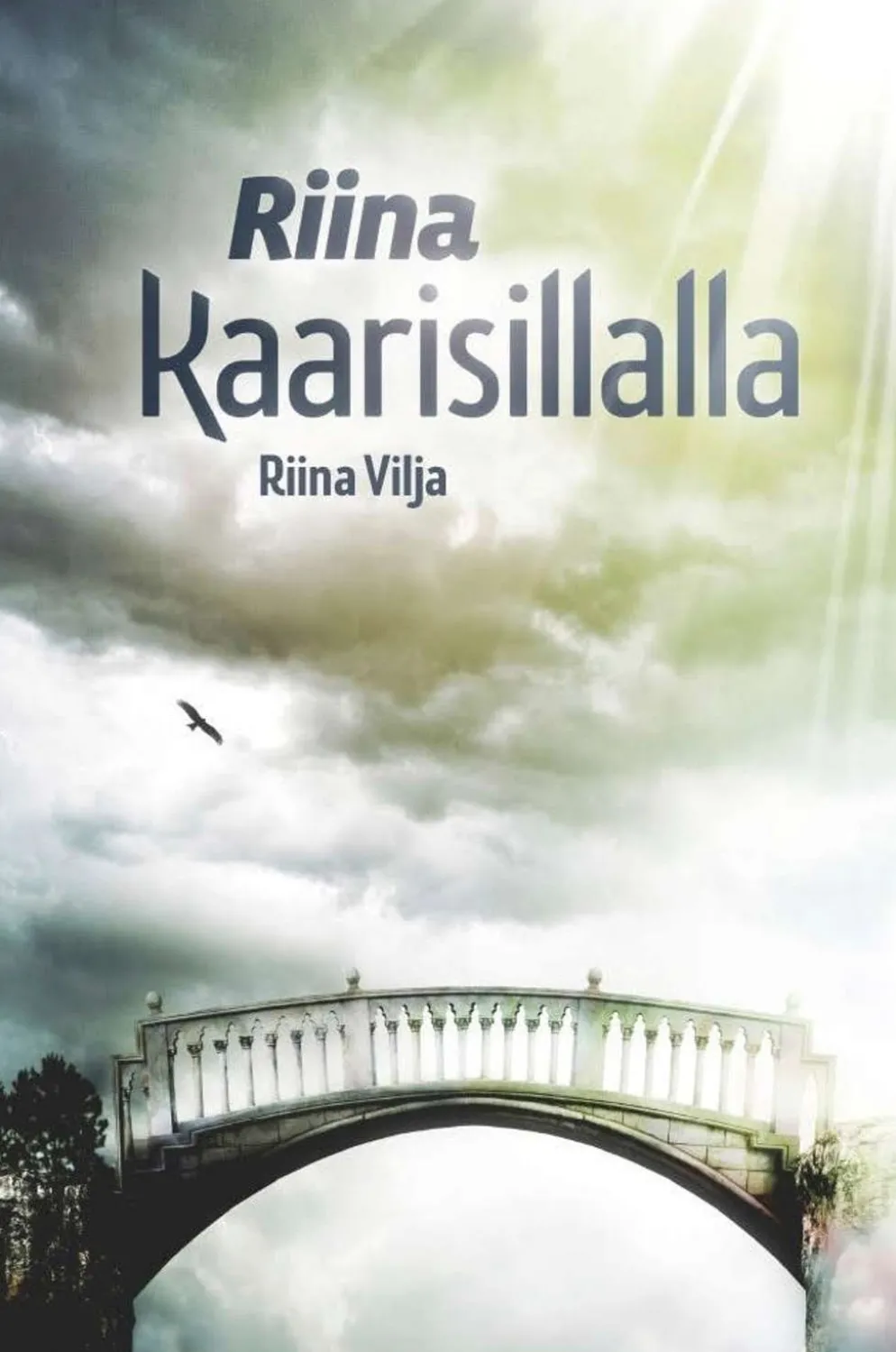 Vilja, Riina kaarisillalla
