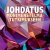 Vilkka, Johdatus monimenetelmätutkimukseen