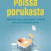 Virtanen, Poissa porukasta - Vahvista kouluun kiinnittymistä ja puutu poissaoloihin