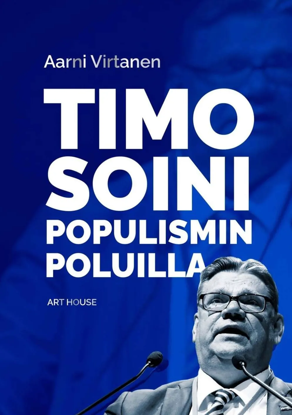 Virtanen, Timo Soini populismin poluilla
