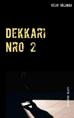 Välimaa, Dekkari Nro 2 - Katoavatko jäljet