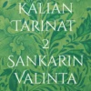 Välimäki, Kalian Tarinat 2 - Sankarin Valinta