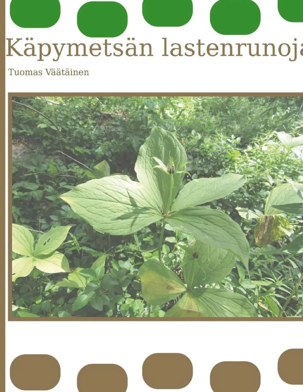 Väätäinen, Käpymetsän lastenrunoja