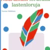 Väätäinen, Naurulokin lorusulka - Lastenloruja