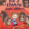Vuori, Mai ja kamalan suuri vääryys