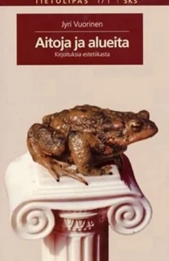 Vuorinen, Aitoja ja alueita - kirjoituksia estetiikasta