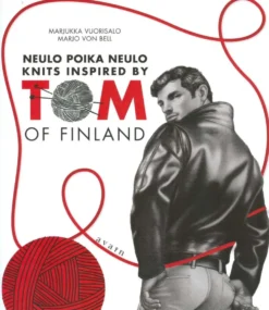 Vuorisalo, Neulo poika neulo - Knits Inspired by Tom of Finland