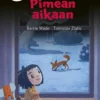 Wade, Pimeän aikaan - Ta-vu-tet-tu pien-aak-ko-set