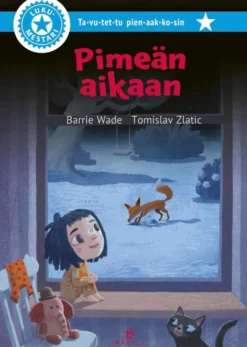 Wade, Pimeän aikaan - Ta-vu-tet-tu pien-aak-ko-set