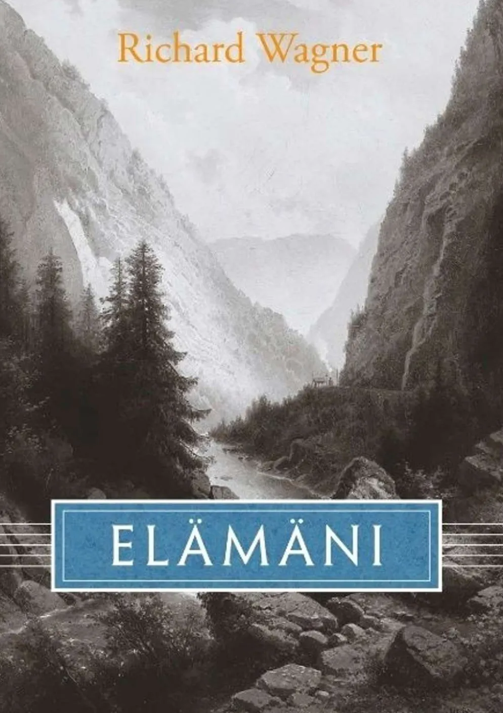 Wagner, Elämäni