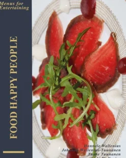 Wallenius, Food Happy People - Menus for Entertaining