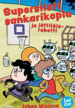 Wanloo, Supersiisti sankarikopla ja jättiläisrobotti