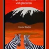 Wartie, Tinga och vännerna vid glaciären