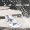 Weckroth, Murtumakohta