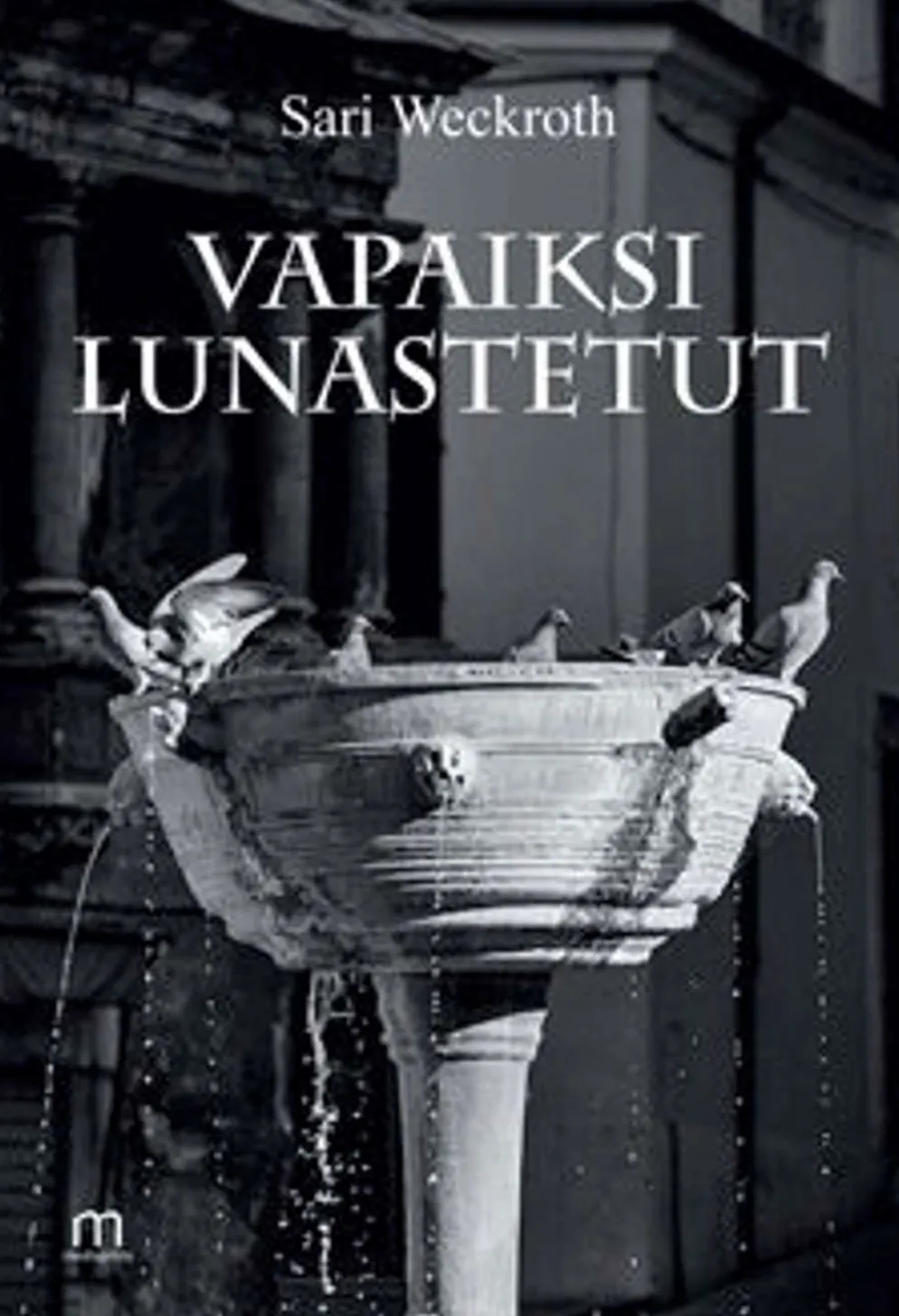 Weckroth, Vapaiksi lunastetut