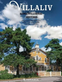 Weiland-Särmälä, Villaliv - Hangövillornas historia