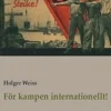 Weiss, För kampen internationellt! - Transportarbetarnas globala kampinternational och dess verksamhet i Nordeuropa under 1930-talet