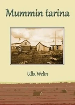 Welin, Mummin tarina