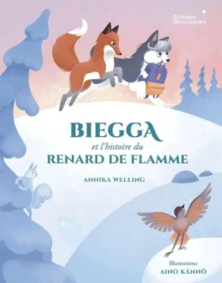 Welling, Biegga et l'histoire du Renard de Flamme