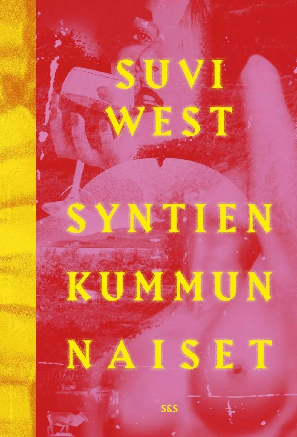 West, Syntien kummun naiset - Romaani