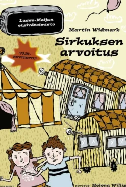 Widmark, Sirkuksen arvoitus. Lasse-Maijan etsivätoimisto