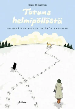 Wikström, Totuus helmipöllöstä - Ensimmäisen asteen yhtälö ratkaistu