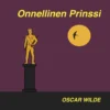 Wilde, Onnellinen Prinssi (cd)