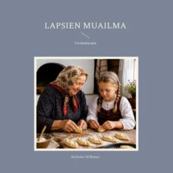 Wilkman, Lapsien muailma - Vienankarjala