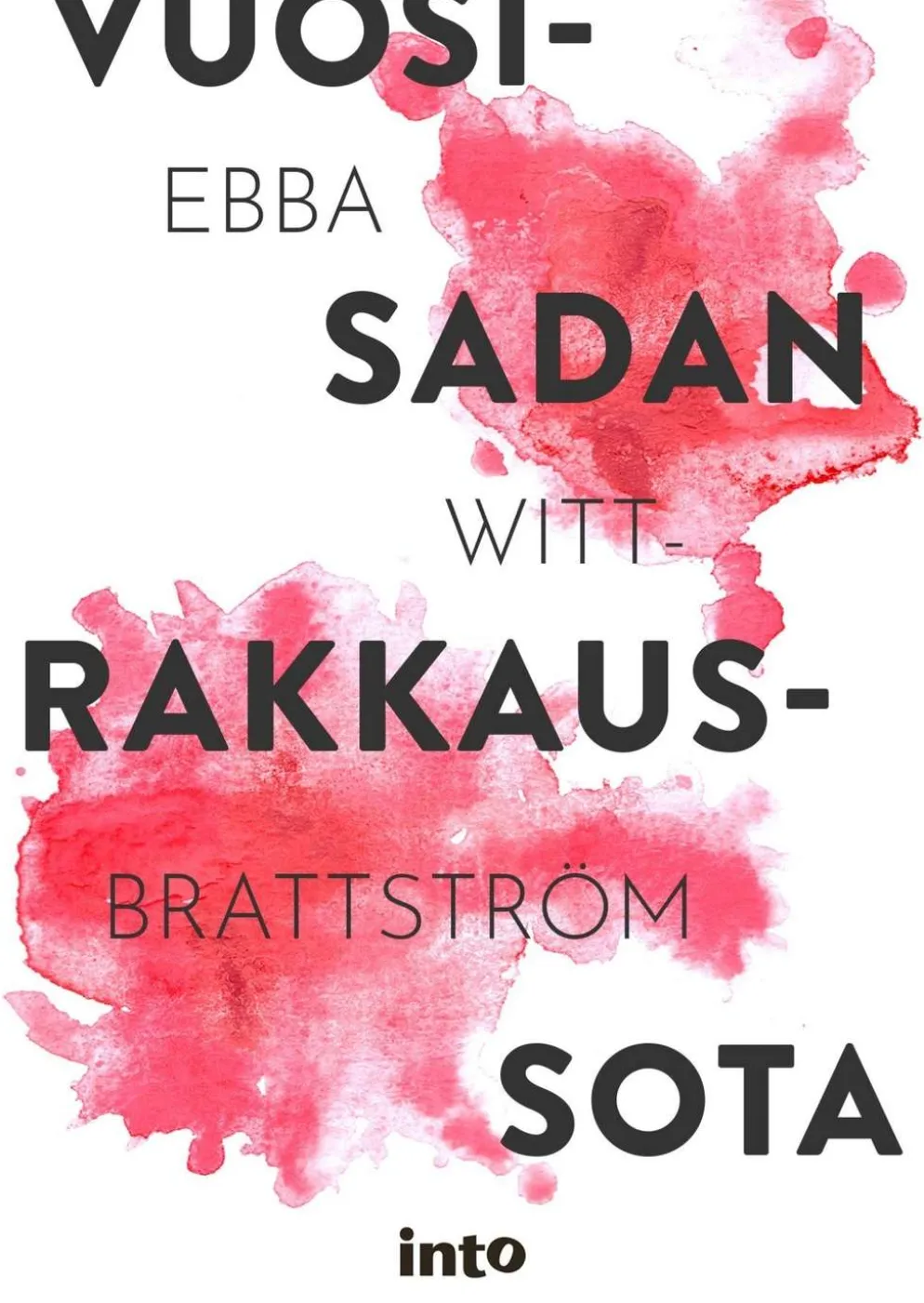 Witt-Brattström, Vuosisadan rakkaussota