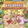 Wu, Kapybarat! Päivänpaistetta ja väritystä