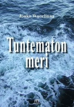 Wuorlinna, Tuntematon meri