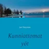 Yletyinen, Kunniattomat yöt