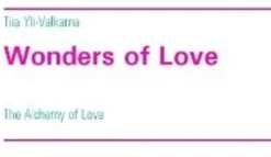 Yli-Valkama, Wonders of Love - The Alchemy of Love